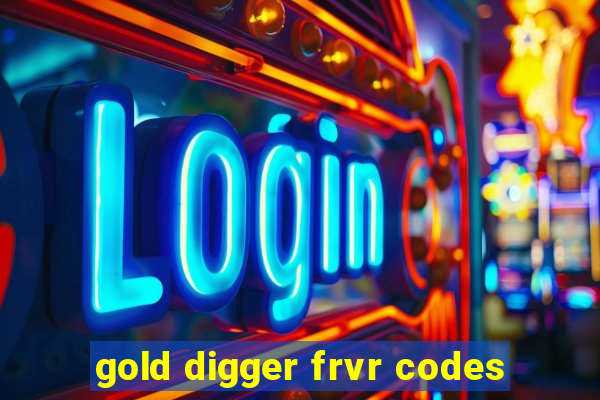 gold digger frvr codes